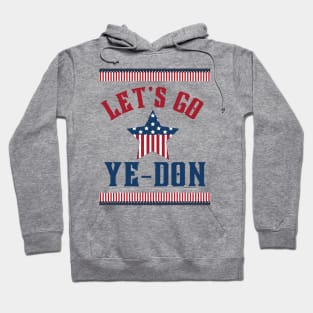 Let's Go Ye-Don Hoodie